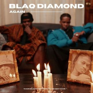 Blaq Diamond Again