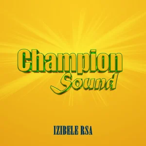 Izibele Rsa Champion Sound.webp