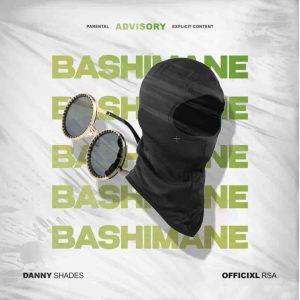 Officixl Rsa Bashimane ft. Danny Shades