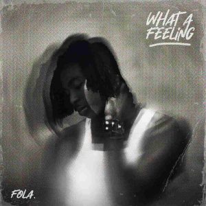 FOLA What A Feeling EP