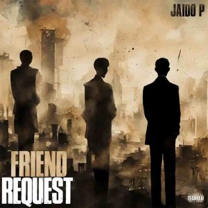 Jaido P Friend Request