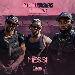 KJ Spio – Messi Ft. Harmonize . Konshens