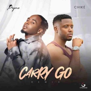 Pryme Carry Go Remix ft. Chike